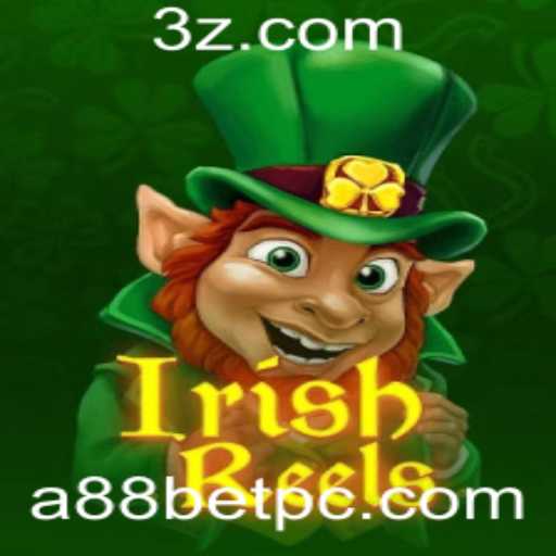 Explorando a Magia do IrishReels: Um Guia Completo para Entusiastas de a88 bet