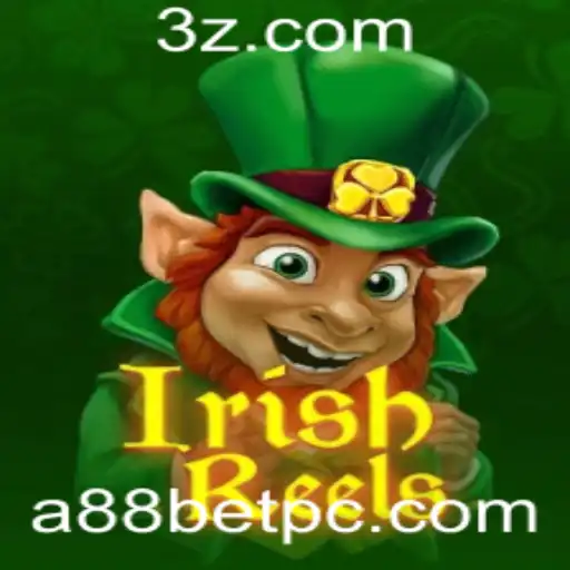 Explorando a Magia do IrishReels: Um Guia Completo para Entusiastas de a88 bet