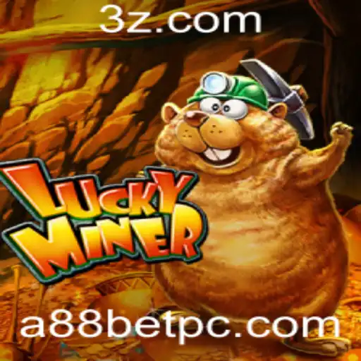 Explorando o Mundo de LuckyMiner e a Chave para o Sucesso do Jogo de a88 bet
